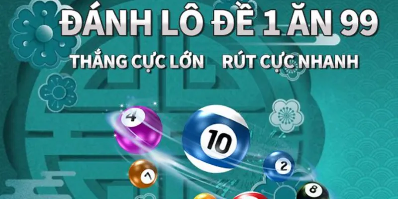 Lô đề 1 ăn 99 cực ngon tại Vip79